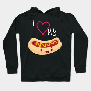 I love my hot dog Hoodie